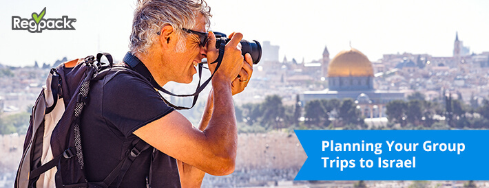 Planning Your Group Trip to Israel