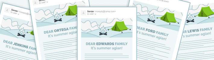 Make sure that you’ve included email campaigns in your camp marketing strategies - it’s one of the easiest ways to reach out to everyone in your network at once.