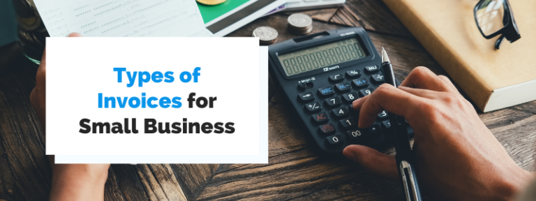 8 Types Of Invoices For Small Business | Regpack