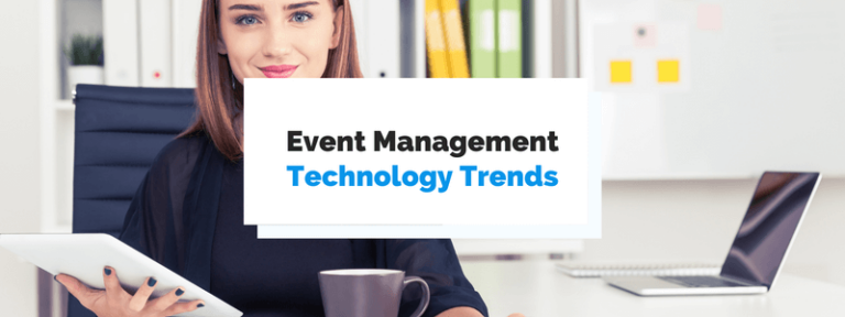 Technology Trends In Event Management Shaping The Industry - Regpack