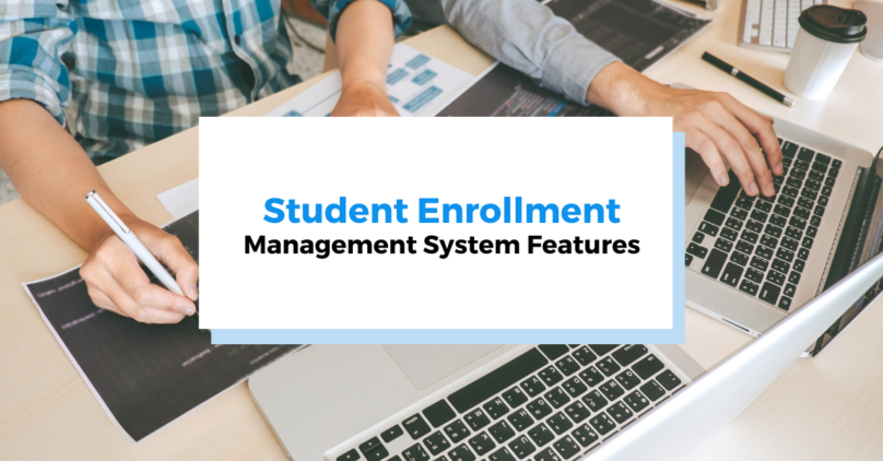 student enrollment management features