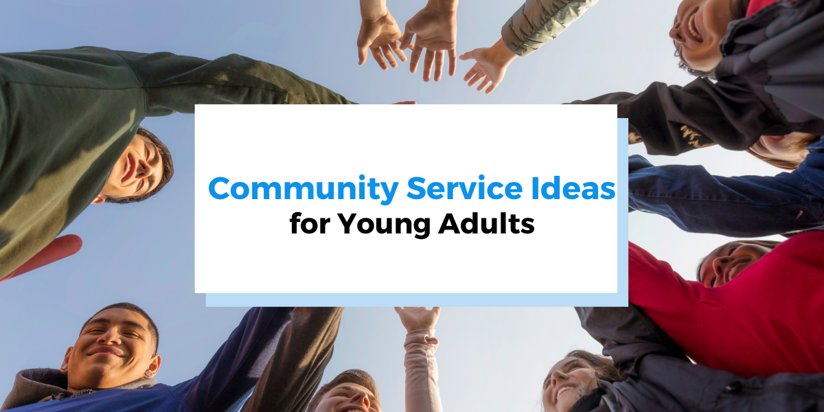 Community Service Ideas for Young Adults