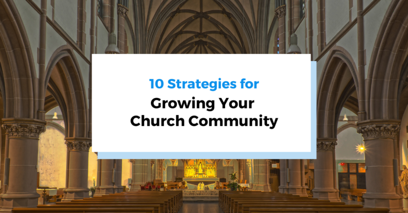 10 strategies for growing your church community header photo